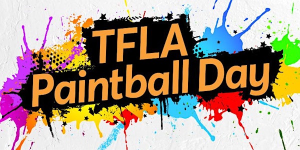 TFLA's Paintball Day