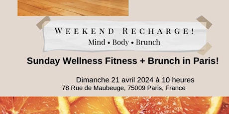 Sunday Wellness Fitness + Brunch in Paris!