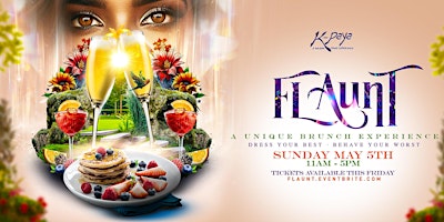 Primaire afbeelding van F L A U N T - A Unique Brunch Experience