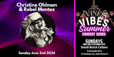 Christine Ohlman & Rebel Montez - Vine & Vibes Summer Concert Series primary image