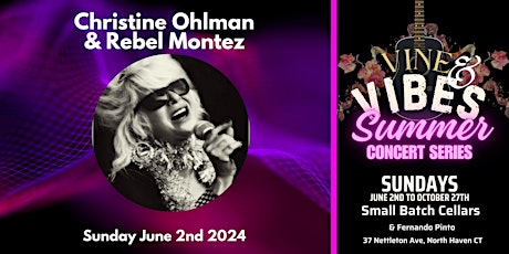 Christine Ohlman & Rebel Montez - Vine & Vibes Summer Concert Series