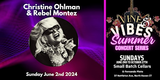 Imagem principal do evento Christine Ohlman & Rebel Montez - Vine & Vibes Summer Concert Series