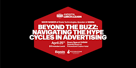 Imagem principal de 414digital Presents Beyond the Buzz in Advertising Lunch and Learn