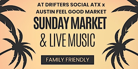 Austin Feel Good Market At Drifters Social  Cocktail & Coffee Bar