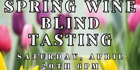 Spring Wine Blind Tasting