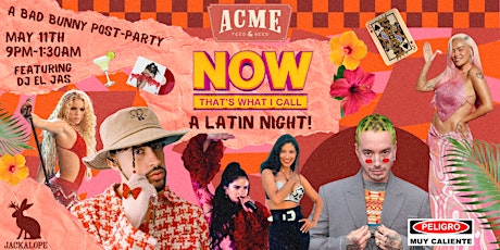 FREE - NOW! That's What I Call A Latin Night! A Bad Bunny Afterparty