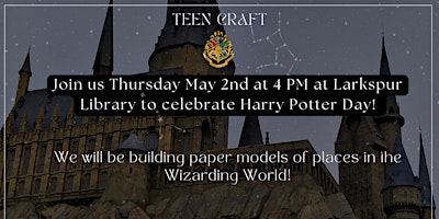 Imagem principal do evento Teen Craft: Harry Potter Paper Models