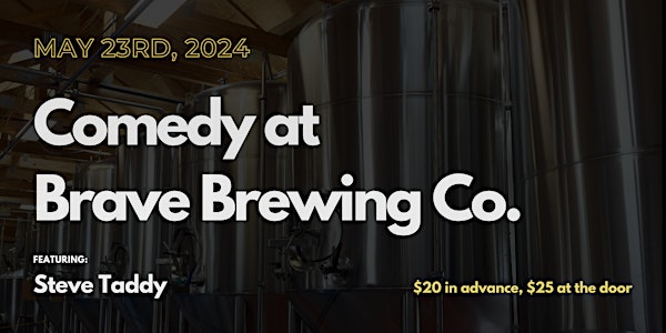 Stand-up Comedy at Brave Brewing Company