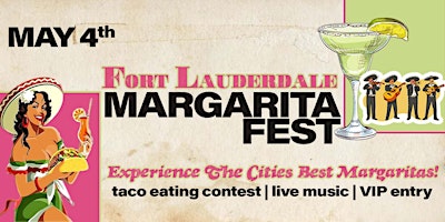 Hauptbild für Ft Lauderdale Margarita Fest 2024