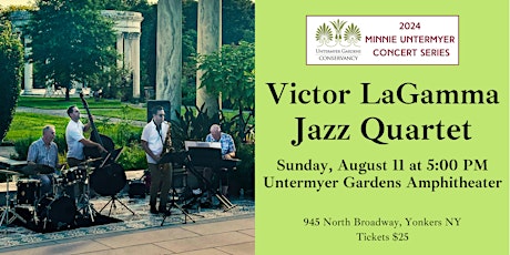 2024 Minnie Untermyer Series: Victor LaGamma Jazz Quartet