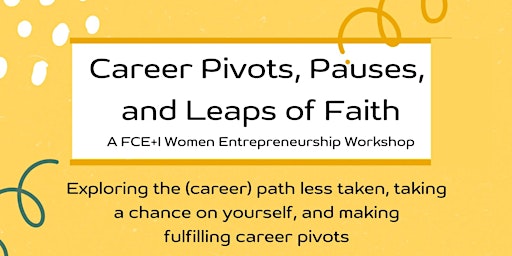 Imagem principal do evento Career Pivots, Pauses and Leaps of Faith