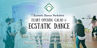 Imagem principal de Ecstatic Dance Yorkshire: Heart-opening cacao & Ecstatic dance