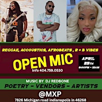 RHYTHM & POETRY PRESENTS: REGGAE, ACCOUSTICS, AFROBEATS , R & B VIBES @MXP primary image