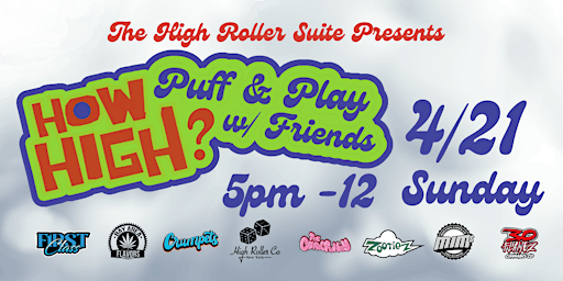 Hauptbild für How High: Puff & Play w/Friends