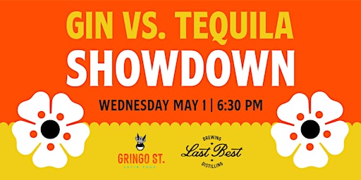 Primaire afbeelding van Last Best  x Gringo St. Present: Gin vs. Tequila Showdown