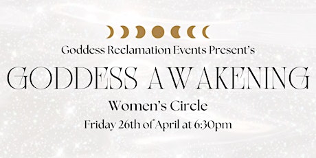 Goddess Awakening Women’s Circle