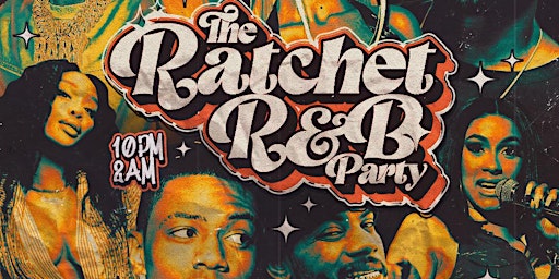 Primaire afbeelding van THE RATCHET R&B PARTY