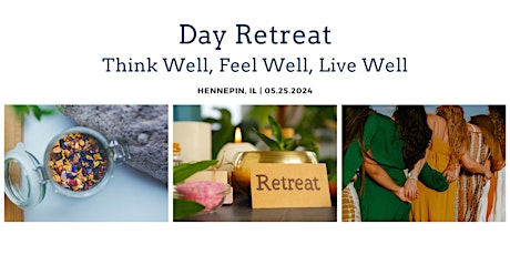 Day Retreat: Think Well, Feel Well, Live Well