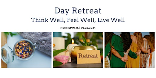 Immagine principale di Day Retreat: Think Well, Feel Well, Live Well 