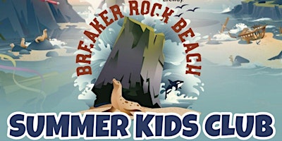 Breaker Rock Beach Summer Kids Club primary image
