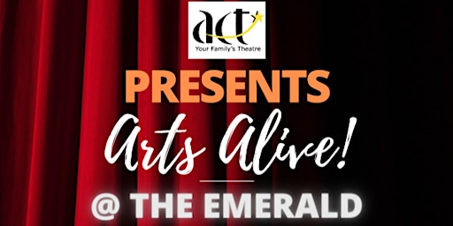 Imagem principal do evento Arts Alive! Featuring ACT