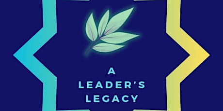 A Leader's Legacy