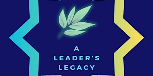 Imagem principal do evento A Leader's Legacy