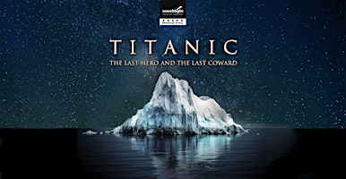 Hauptbild für TITANIC The last Hero and the Last Coward