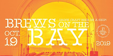 Imagen principal de Brews on the Bay 2019 - A Most Memorable Beer Festival Overlooking SF Bay on WWII Ship!
