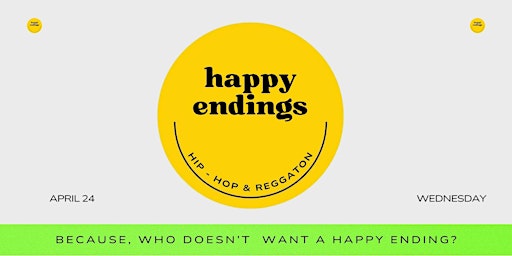 Imagem principal do evento HAPPI ENDINGS:  HIP - HOP & REGGAETON FOR A HAPPY ENDING :)