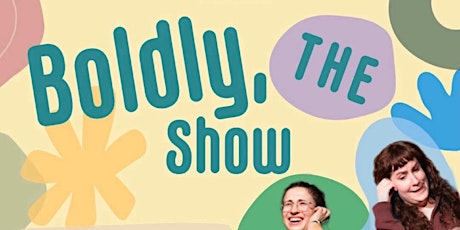 Primaire afbeelding van Boldly, The Show