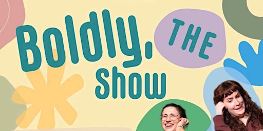 Boldly, The Show  primärbild