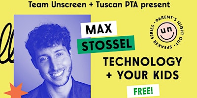 Imagem principal de TECHNOLOGY & YOUR KIDS: An Evening with Max Stossel