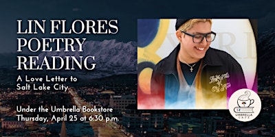 Primaire afbeelding van Lin Flores: A Love Letter to Salt Lake City poetry event