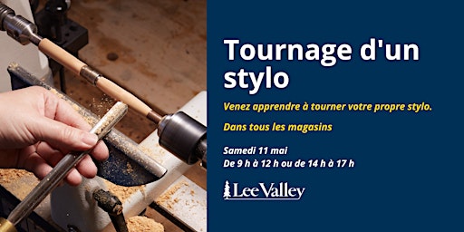 Primaire afbeelding van Lee Valley Tools Laval - Tournage d'un stylo