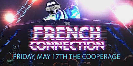 Imagen principal de STEEZ presents The French Connection: a tribute to Daft Punk/Justice/AIR