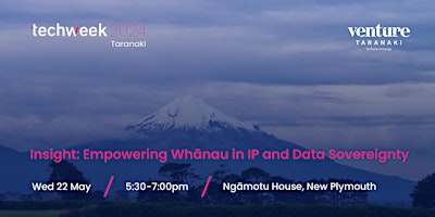 Imagem principal do evento Insight: Empowering Whanau in IP, Data and Technology