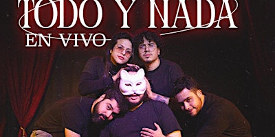 Hauptbild für Todo y Nada SHOW