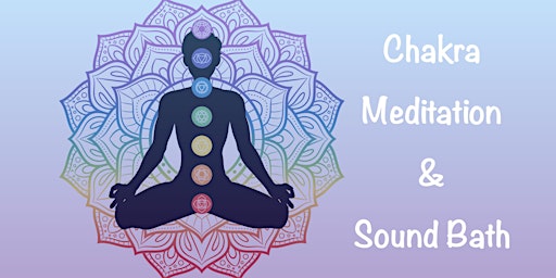 Chakra Meditation & Sound Bath primary image