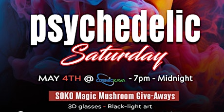 Psychedelic Saturday @ Cosmic Kava
