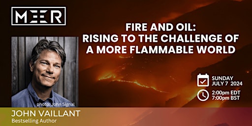 FIRE AND OIL: Rising to the Challenge of a More Flammable World primary image