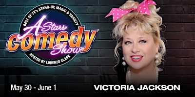 A-Stars Comedy: Victoria Jackson primary image