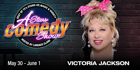 A-Stars Comedy: Victoria Jackson