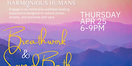 Harmonious Humans -  Soundbath & Breathwork - DTLA, Arts District