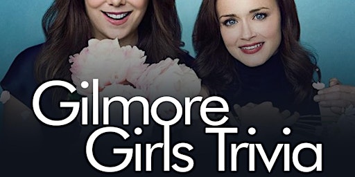 Imagem principal do evento Gilmore Girls Trivia