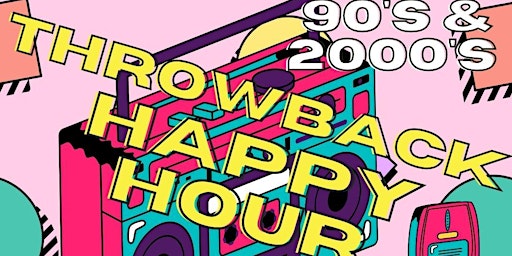 Hauptbild für 90s & 2000s Happy Hour