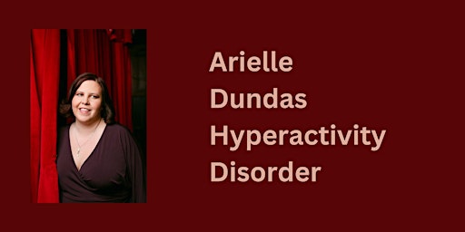 Primaire afbeelding van Arielle Dundas: Hyperactivity Disorder