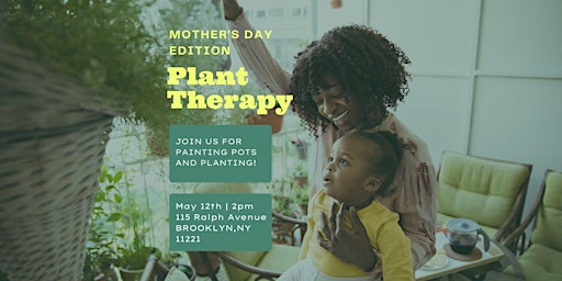 Imagem principal do evento Plant Therapy: Mother's Day Edition
