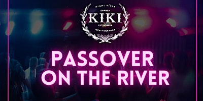 Hauptbild für Passover On The River @ Kiki On The River