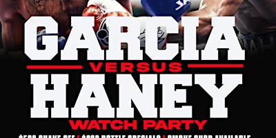 Imagem principal do evento HANEY VS GARCIA FIGHT WATCH PARTY!